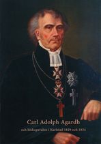 Carl Adolph Agardh och biskopsvalen i Karlstad 1829 och 1833
